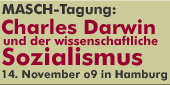 MASCH-Tagung: Darwin und der wissenschaftl. Sozialismus, 14. Nov. in Hamburg